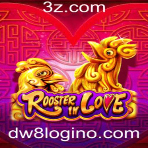 Descubra o Fascinante Universo de RoosterInLove e o Mecanismo dw8 login
